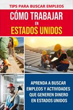 Cómo trabajar en Estados Unidos