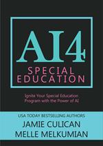 AI4 Special Education: Ignite Your Special Education Program With the Power of AI