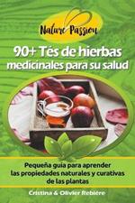90+ Tes de Hierbas Medicinales para su Salud