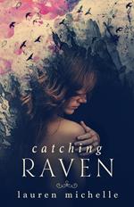 Catching Raven