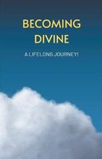 Becoming Divine