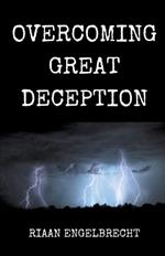 Overcoming Great Deception