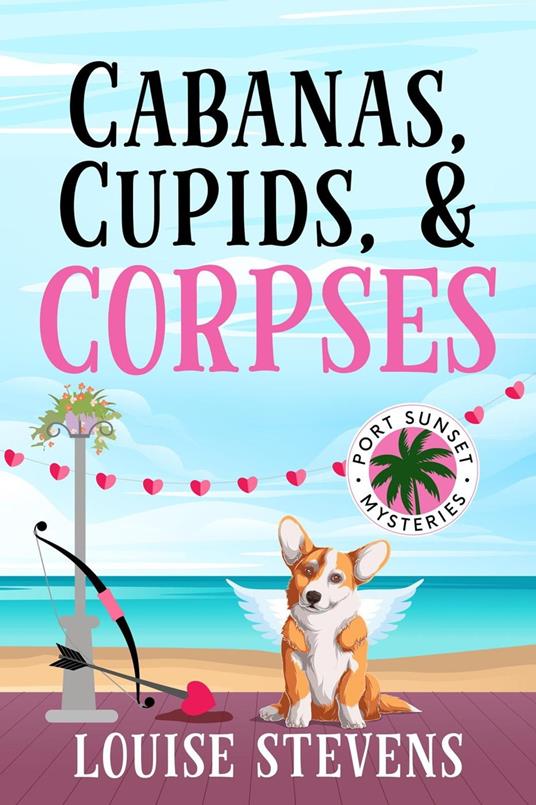 Cabanas, Cupids, & Corpses