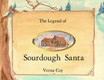 The Legend of Sourdough Santa