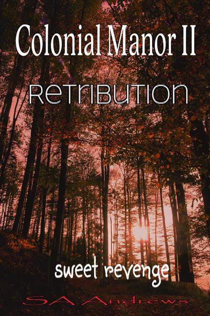 Colonial Manor II - Retribution