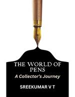 The World of Pens: A Collector’s Journey