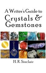 A Writer’s Guide to Crystals & Gemstones