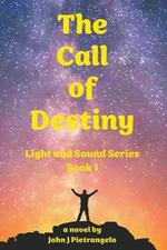 The Call of Destiny