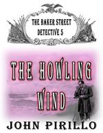 The Baker Street Detective 5, The Howling Wind