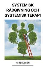 Systemisk radgivning och systemisk terapi
