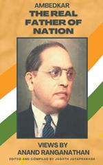 Ambedkar: The Real Father of Nation