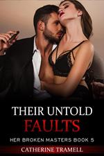 Their Untold Faults