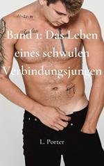 Band 1: Das Leben eines schwulen Verbindungsjungen