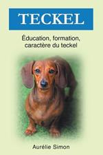 Teckel - Education, Formation, Caractere