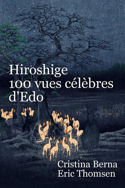 Hiroshige 100 vues célèbres d'Edo