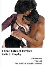 Three Tales of Erotica