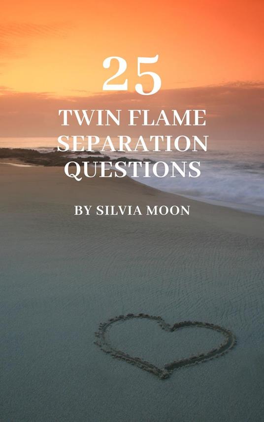 25 Popular Twin Flame Separation Questions