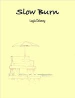 Slow Burn