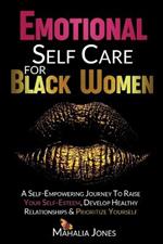 Emotional Self Care For Black Women