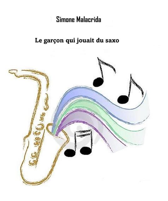 Le garçon qui jouait du saxo