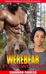 Werebear in the Woods : BWWM Werebear Shifter Romance