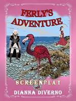 Ferly's Adventure - Screenplay