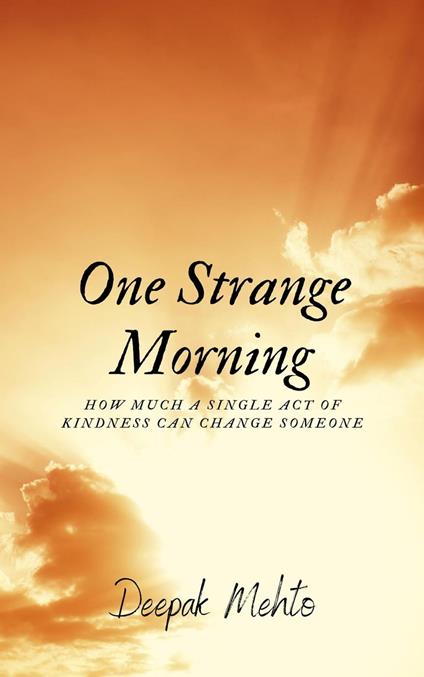 One Strange Morning