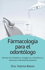 Farmacologia basica para el odontologo