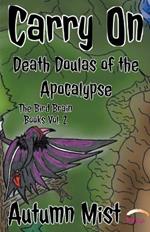 Carry On: Death Doulas of the Apocalypse