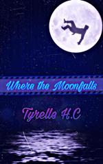 Where the MoonFalls