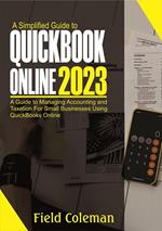 A Simplified Guide to QuickBooks Online 2023