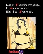 Les Femmes. L'amour. Et le Sexe.