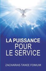 La Puissance Pour le Service