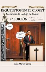 Esqueletos en el Closet - Memorias de un hijo de Pastor - 2da Edición