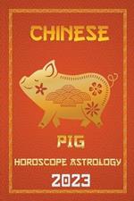 Pig Chinese Horoscope 2023