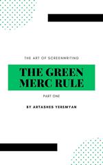 The Green Merc Rule: Part One