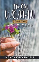 The Old Woman: A New Year - Book Two