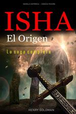 Isha El Origen - La saga completa