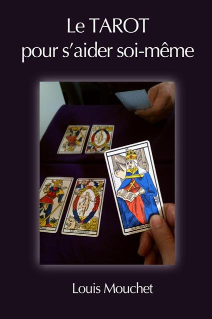 Le Tarot pour s'aider Soi-Même