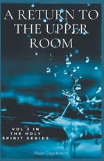 A Return to the Upper Room