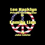 Lee Hacklyn Private Investigator in Family Lies