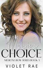 Maisie's Choice