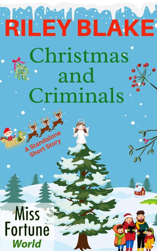 Christmas and Criminals (A Standalone Short Story)