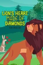 Lion's Heart Made of Diamonds