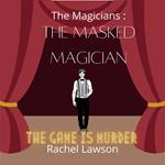 The Masked Magician