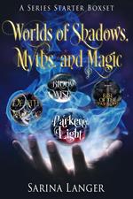 Worlds of Shadows, Myths, and Magic