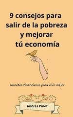 9 consejos para salir de la pobreza y mejorar tú economía