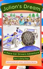 Julian's Dream: A Race Car Adventure