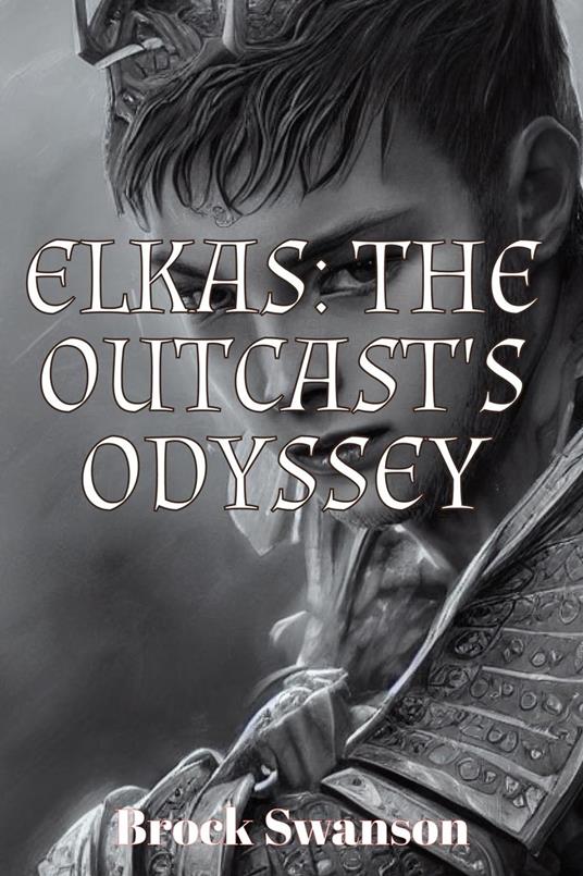 Elkas: The Outcast's Odyssey