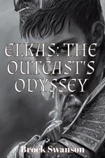 Elkas: The Outcast's Odyssey